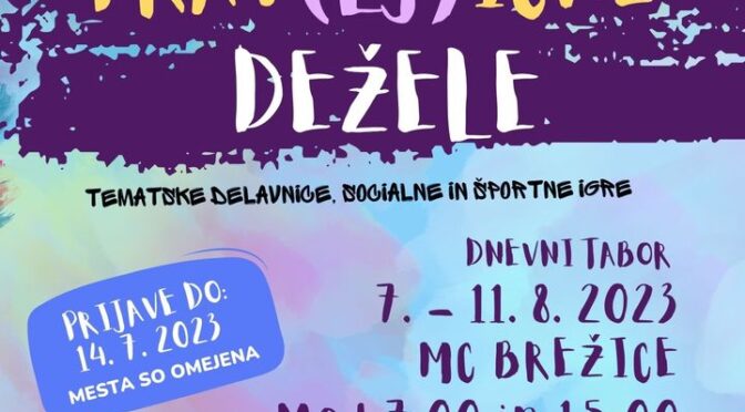 🤸‍♂️TABOR – OTROCI IZ PRAV(LJ)IČNE DEŽELE🤹‍♀️

Dnevni tabor bo potekalo v času poletnih počitnic od ponedeljka do petka (7. 8. -…