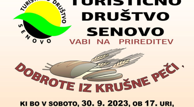 Turistično društvo Senovo vabi na prireditev Dobrote iz krušne peči