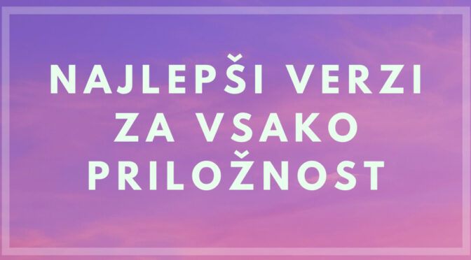 Najlepši verzi za vsako priložnost