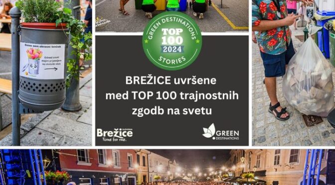 ‼️Destinacija Brežice je drugo leto zapored prejela laskavi naziv 𝗧𝗢𝗣 𝟭𝟬𝟬 𝗚𝗿𝗲𝗲𝗻 𝗗𝗲𝘀𝘁𝗶𝗻𝗮𝘁𝗶𝗼𝗻𝘀 – 𝗧𝗢𝗣 𝟭𝟬𝟬 𝘀𝘁𝗼𝗿𝗶𝗲𝘀.🌿