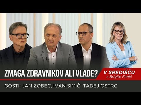 V SREDIŠČU | Zmaga zdravnikov ali vlade?