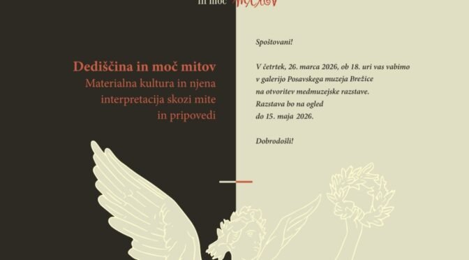 Odprtje medmuzejske razstave Dediščina in moč mitov