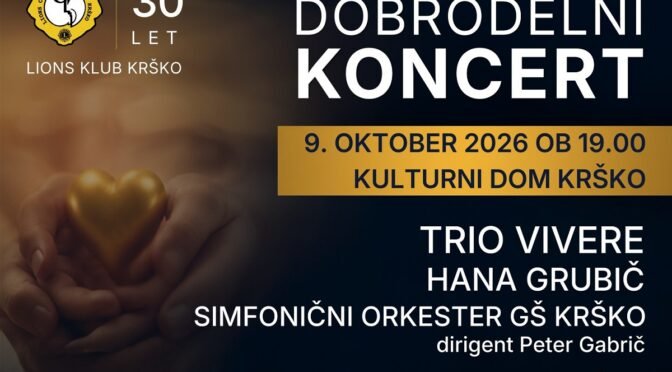 Dobrodelni koncert 30 let lions kluba krsko